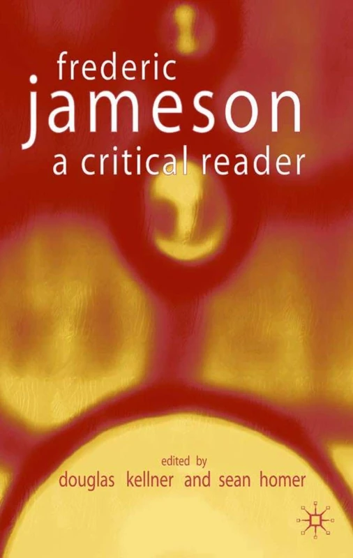 Fredric Jameson: A Critical Reader