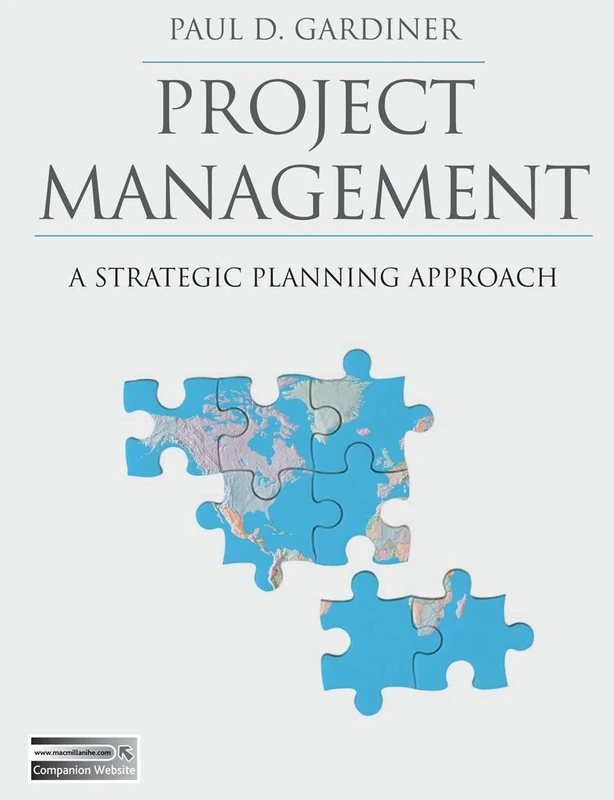 Project Management: A Strategic Planning Approach