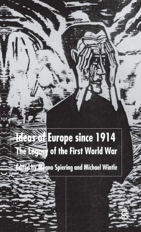 Ideas of Europe since 1914: The Legacy of the First World War