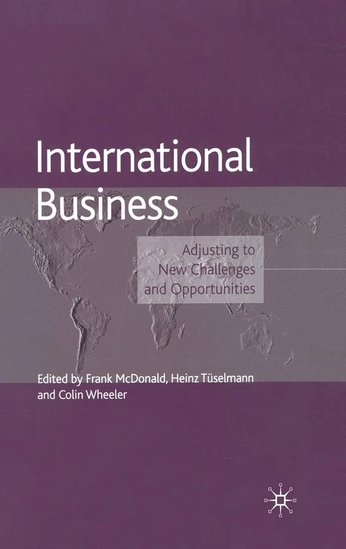 International Business: Adjusting to New Challenges and Opportunities (The Academy of International Business)