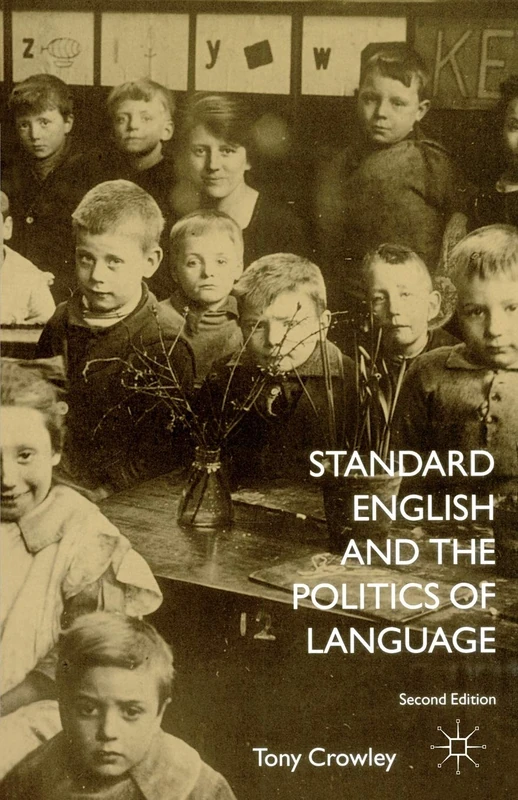 Standard English and the Politics of Language