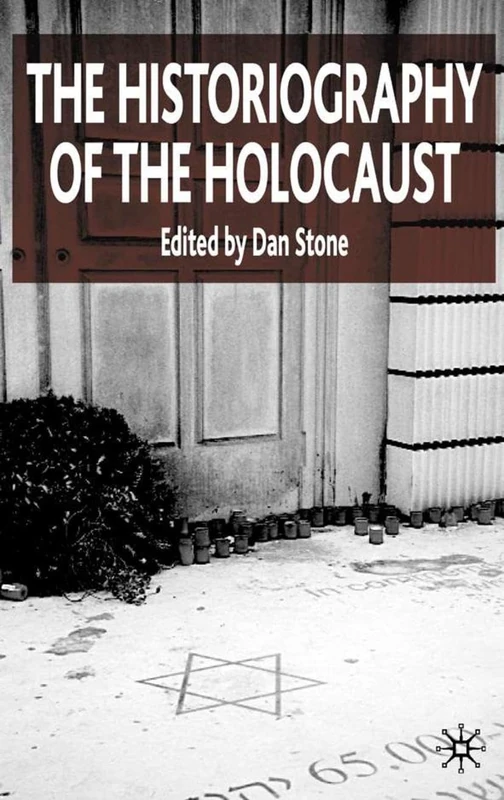 MACMILLAN - The Historiography of the Holocaust - Book