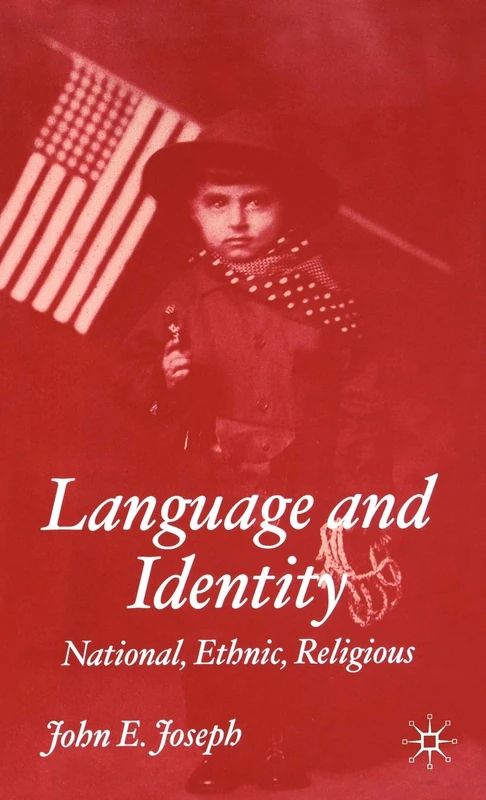 Language and Identity: National, Ethnic, Religious