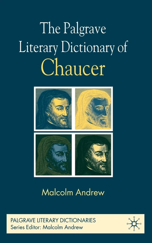 The Palgrave Literary Dictionary of Chaucer