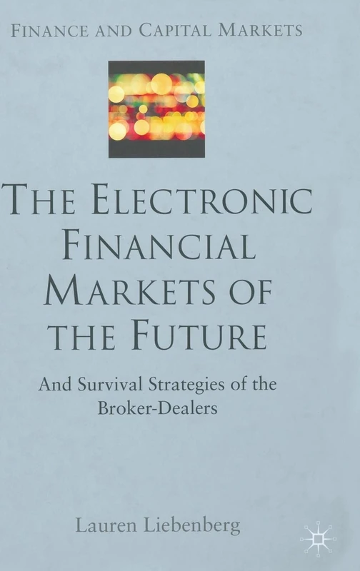 MACMILLAN - The Electronic Financial Markets of the Future