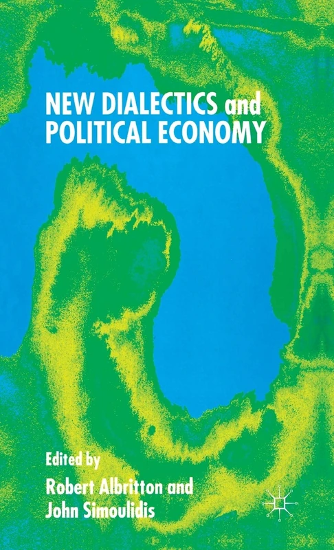 New Dialectics and Political Economy (Political Science & International Relations)