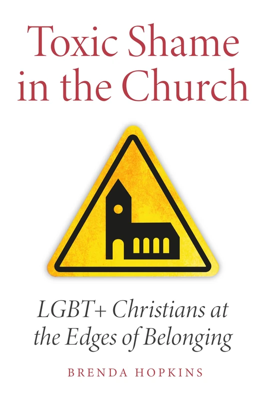 Toxic Shame in the Church - SCM Press LGBTQ+ Christian Book