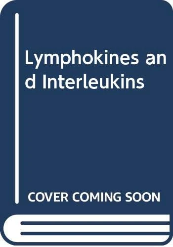 Lymphokines and Interleukins