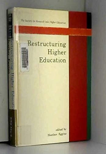 Restructuring Higher Education