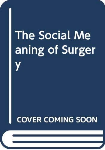 Social Meaning of Surgery