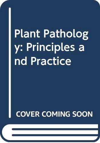 Plant Pathology: Principles and Practice