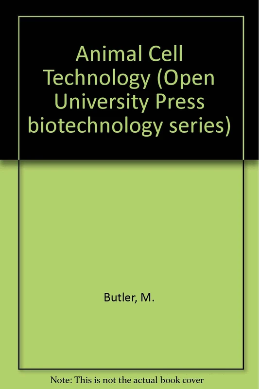 Animal Cell Technology - Open University Press Book