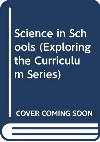 Science in Schools (Exploring the Curriculum S.)