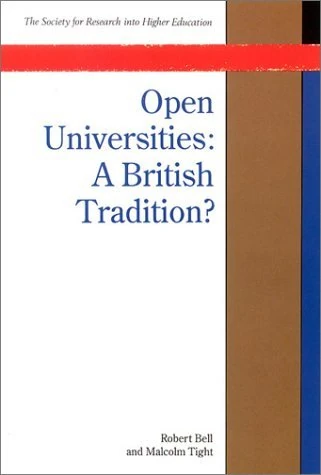 Open Universities: A British Tradition? (Society for Research into Higher Education)