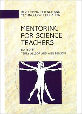 Mentoring for Science Teachers (Developing Science & Technology Education)