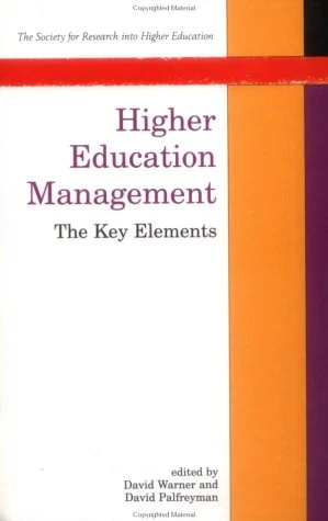 Higher Education Management: The Key Elements (Society for Research into Higher Education)