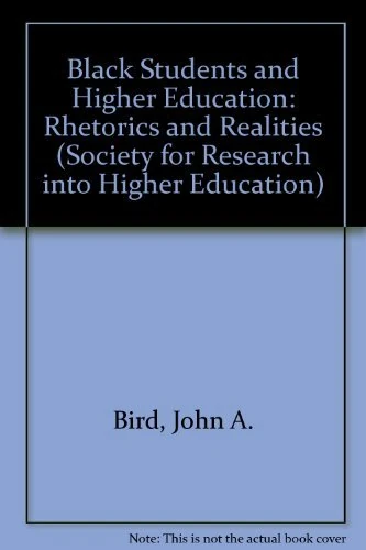 Black Students and Higher Education: Rhetorics and Realities (Society for Research into Higher Education)