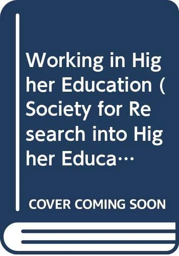 Working in Higher Education (Society for Research into Higher Education)