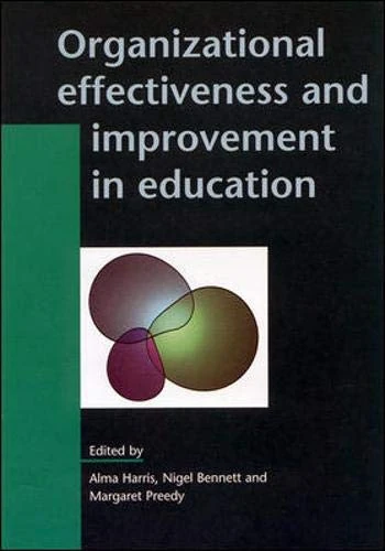 Organizational Effectiveness and Improvement in Education (Leadership and Management in Education)