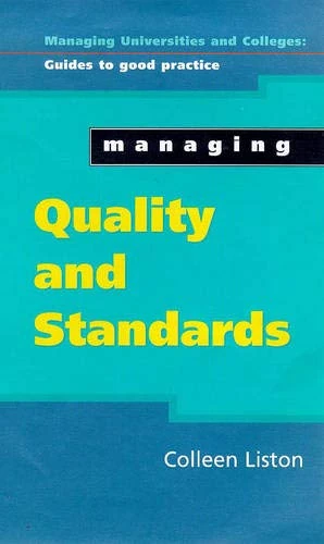 Managing Quality and Standards (Managing Universities and Colleges)