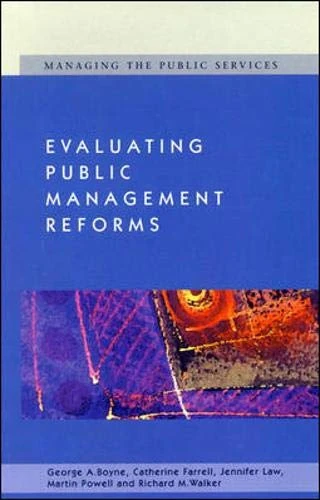 Evaluating Public Management Reforms (Managing the Public Services)