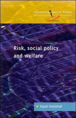 Risk, Social Policy And Welfare (Introducing Social Policy)