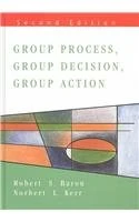 Group Process, Group Decision (Mapping Social Psychology Series)