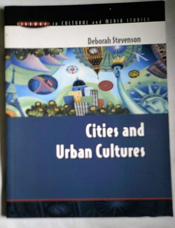 Cities and Urban Cultures (Issues in Cultural and Media Studies)