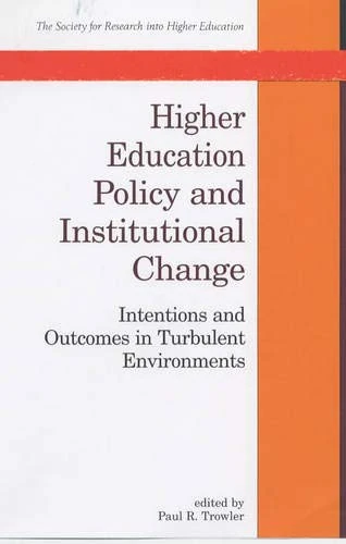 Higher Education Policy and Institutional Change