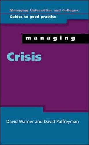 Managing Crisis (Managing Universities and Colleges)
