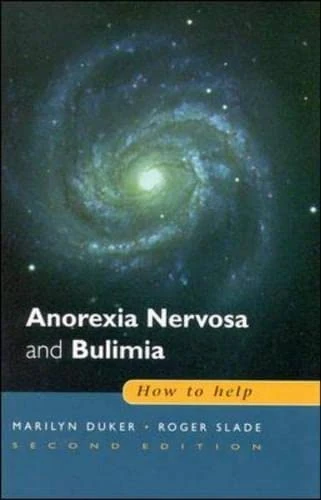 Anorexia Nervosa and Bulimia: How to Help