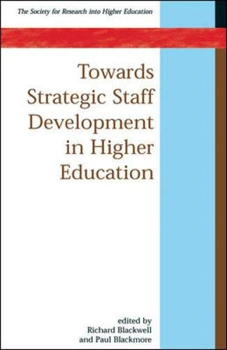 Towards Strategic Staff Development in Higher Education