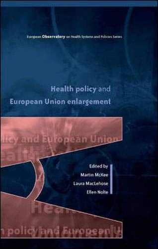 Health Policy and European Union Enlargement