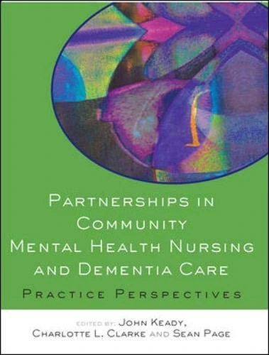 Partnerships in Community Mental Health Nursing & Dementia Care
