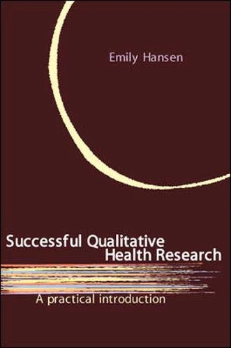 Successful Qualitative Health Research: A practical introduction