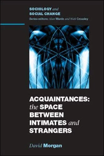 Acquaintances (Sociology and Social Change)