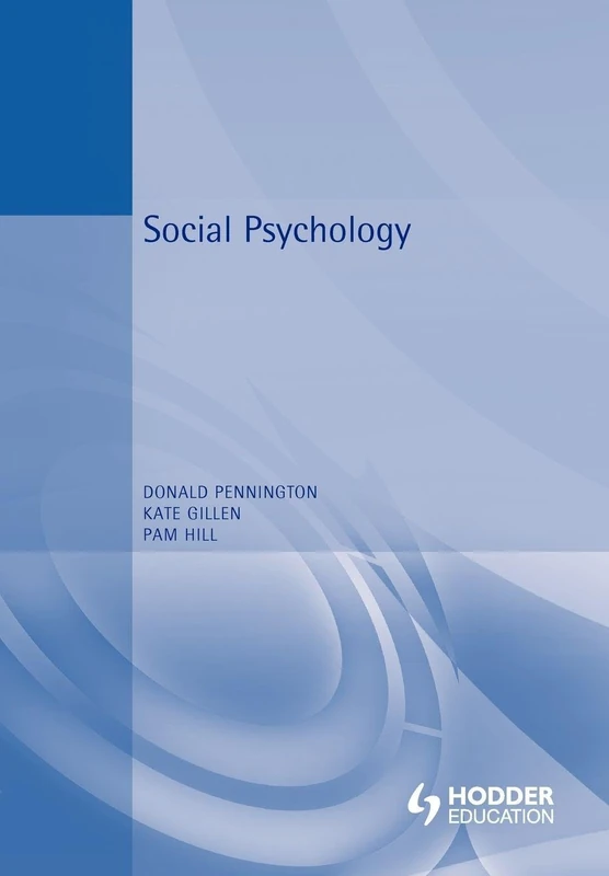 Social Psychology (Hodder Arnold Publication)