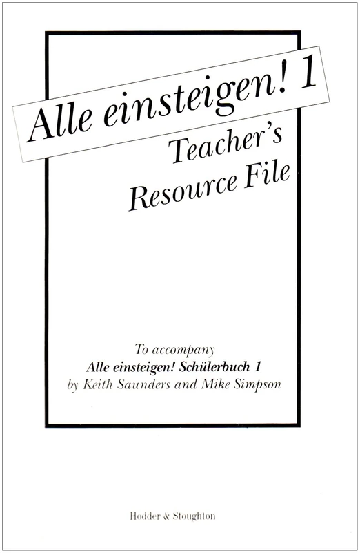 Alle Einsteigen 1: Teacher's File: Teacher's Resource File 1
