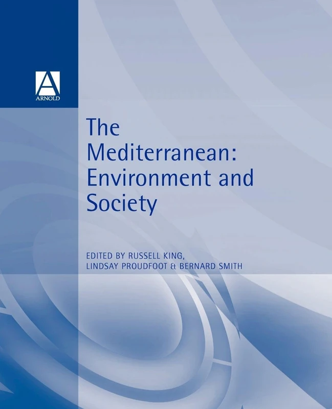 The Mediterranean: Environment and Society