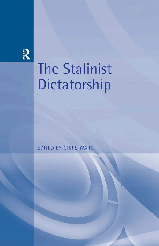 The Stalinist Dictatorship (Arnold Readers in History)