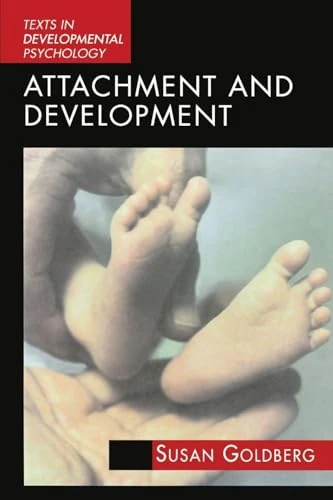 Attachment and Development (International Texts in Developmental Psychology)