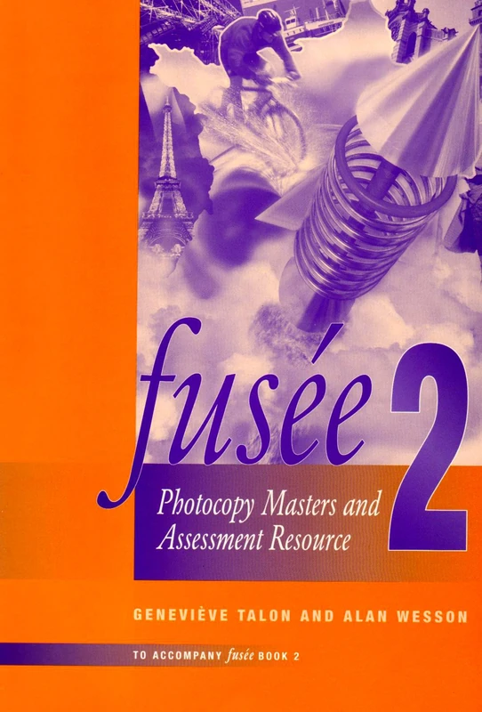 Fusee 2: Photocopy Masters and Assessment Resource