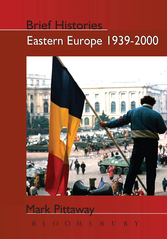 Eastern Europe 1939-2000: States and Societies (Brief Histories)
