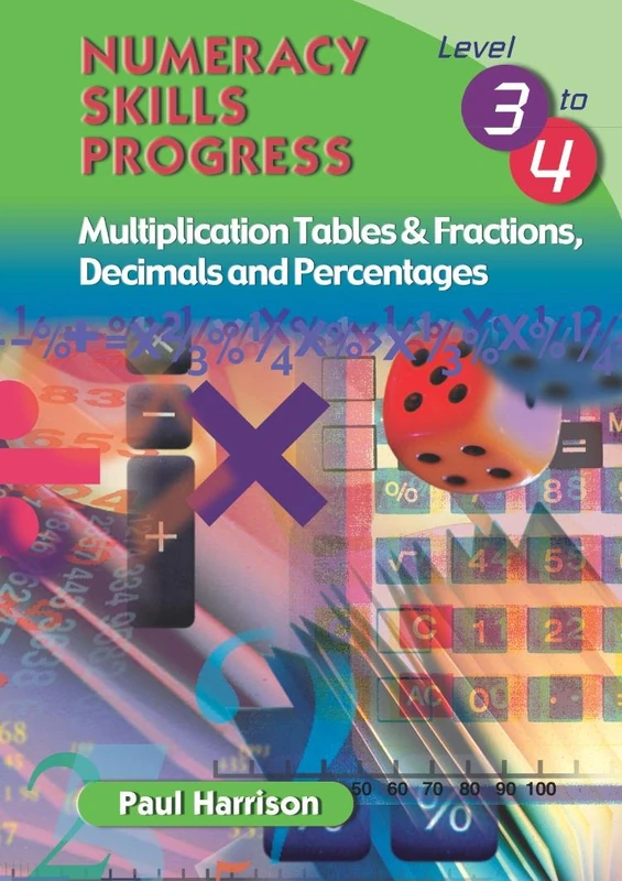 Numeracy Skills Progress Level 3-4: Multiplication Tables & Fractions, Decimals and Percentages