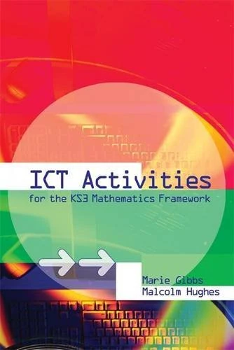 ICT Activities for the Key Stage 3 Mathematics Framework (Formula One Maths Gold)