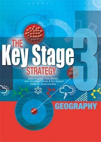 The Key Stage 3 Strategy: Geography