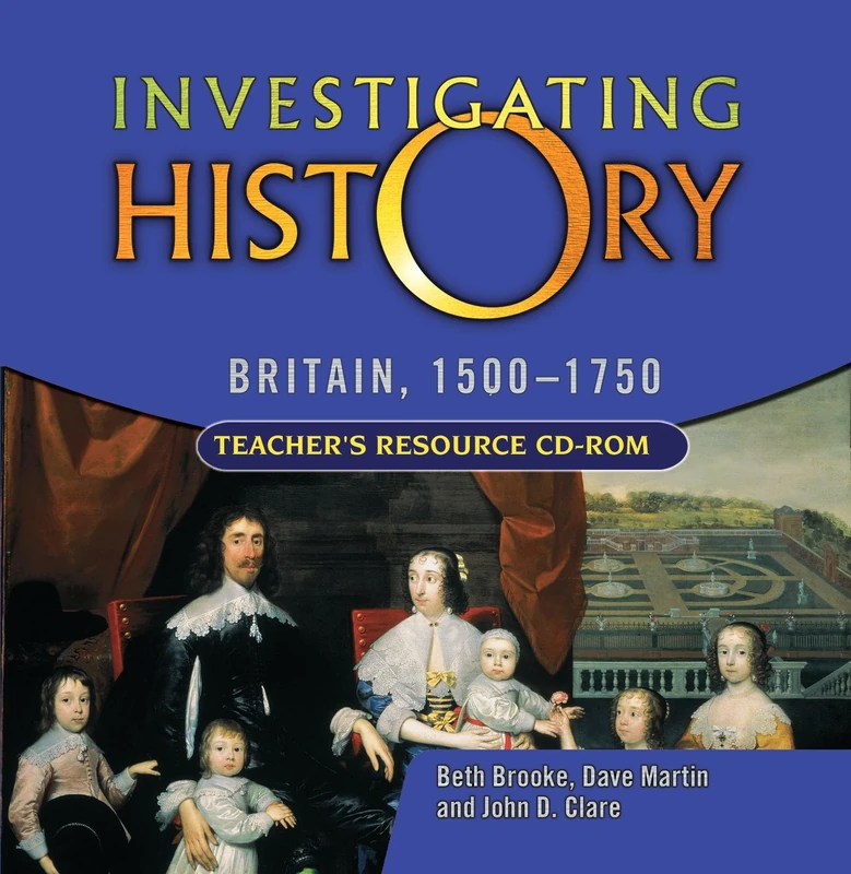 Investigating History: Britain 1500-1750 - Teacher's Resource CD ROM