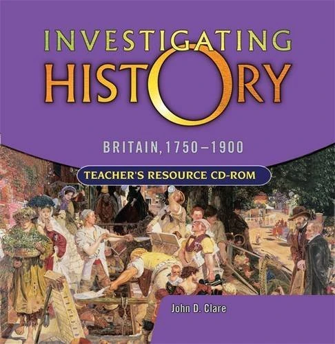 Investigating History: Britain 1750-1900 - Teacher's Resource CD ROM