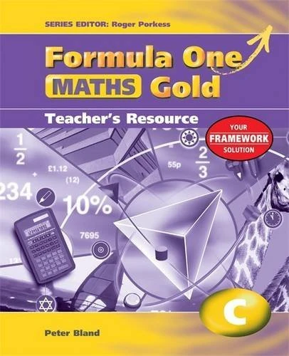 Formula One Mathematics GOLD C Teacher's Resource - Year 9 (inc CD-ROM): Bk. C (Formula One Maths)