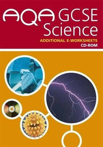 AQA GCSE Science Additional e-Worksheets CD-ROM (AQA GCSE 2006)